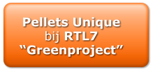 Pellets Unique bij RTL7  Greenproject